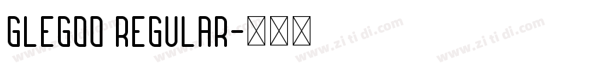 glegoo regular字体转换
